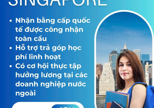 TUYỂN SINH DU HỌC SINGAPORE – CƠ HỘI LÀM VIỆC &amp; ĐỊNH HƯỚNG TƯƠNG LAI BỀN VỮNG 